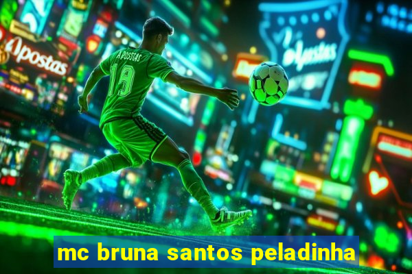 mc bruna santos peladinha